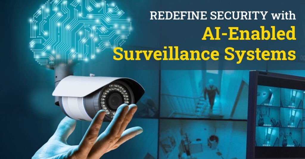 AI Enabled Surveillance and Security
